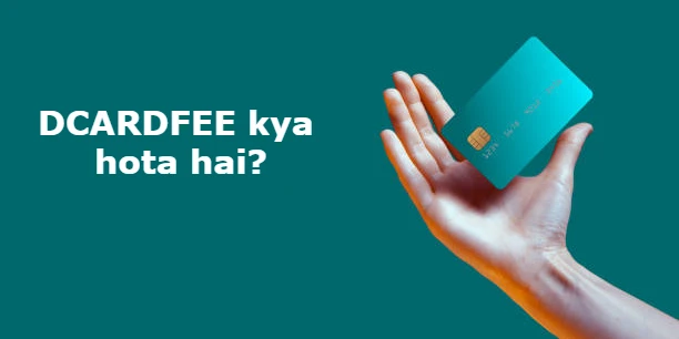 Dcardfee Meaning in Hindi